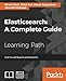 Elasticsearch: A Complete Guide