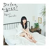 Do you agree?〔初回限定盤（CD＋BD）〕