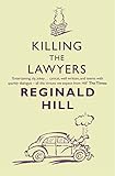2015-09-10(木) Killing the Lawyers (Joe Sixsmith, Book 3) Reginald Hill HarperCollins Killing the Lawyers (Joe Sixsmith, Book 3)