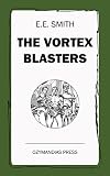 The Vortex Blasters (English Edition)