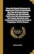 Cours de Chymie Contenant La Maniere de Faire Les Operations Qui Font En Usage Dans La Medecine, Par Une Methode Facile. Avec Des Raisonnemens Sur Chaque Operation, Pour l'Instruction de Ceux Qui Veulent s'Appliquer À Cette Science