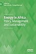 Energy in Africa: Policy, Management and Sustainability