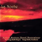 La Noche: Mexican Choral Music