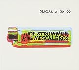 Global a Go-Go by JOE STRUMMER (2001-05-03)