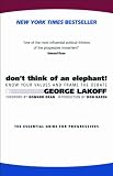 Don't Think of an Elephant! Know Your Values and Frame the Debate