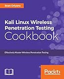 Kali Linux Wireless Penetration Testing Cookbook