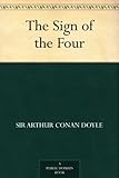 The Sign of the Four (Sherlock Holmes Book 2) (English Edition)