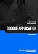 GOOGLE APPLICATION (English Edition)