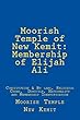 Moorish Temple of New Kemit: Membership of Elijah Ali: Constitution & by Laws, Religious Creed, Domicile, Nationality and Membership Identification