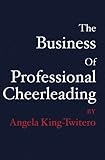 Image de The Business of Professional Cheerleading