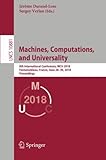 Machines, Computations, and Universality: 8th International Conference, MCU 2018, Fontainebleau, France, June 28–30, 2018, Proceedings (Lecture Notes in Computer Science)