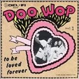 Doo Wop 1: To Be Loved Forever