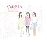 CafeRIA -Pure House Remix-