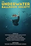 The Underwater Ballroom Society (English Edition)
