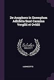 de Anaphora in Exemplum Adhibita Sunt Carmina Vergilii Et Ovidii