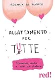 Allattamento per tutte. Strumenti, verità e miti da sfatare [video game]