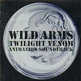 WILD ARMS TWILIGHT VENOM ANIMATION SOUNDTRACK