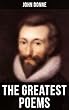 The Greatest Poems of John Donne (English Edition)