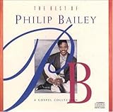 Best of Philip Bailey: A Gospel Collection [Analog]