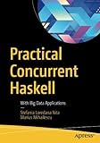 Practical Concurrent Haskell: With Big Data Applications