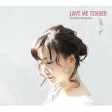 Love me tender
