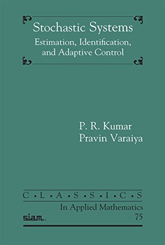 Stochastic systems : estimation, identification, and adaptive controlの表紙