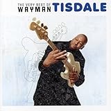 Very Best of Wayman Tisdale