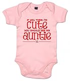 Dirty指、If You Think I ' m Cute You Should See My Auntie X、ベビーボディスーツ カラー: ピンク