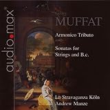 Muffat: Armonico Tributo - Sonatas for Strings & B.C.