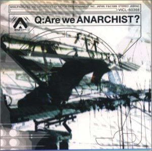 Q:Are we ANARCHIST?の表紙