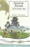 JAPANESE AIRCRAFT OF PACIFIC WAR (Putnam's German & Japanese aircraft)