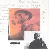 Best 25 Years of Swamp Dogg Or Fuck the Bomb