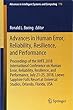 Advances in Human Error, Reliability, Resilience, and Performance: Proceedings of the AHFE 2018 International Conference on Human Error, Reliability, Resilience, and Performance, July 21-25, 2018, Loews Sapphire Falls Resort at Universal Studios, Orlando,