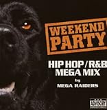 �E�B�[�N�G���h�E�p�[�e�B�E�q�b�v�E�z�b�v/R&B�E���K�E�~�b�N�X�E�o�C�E���K�E���C�_�[�X