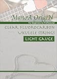 マノアオリジン Manoa Origin ウクレレ弦 ライトゲージ クリアフロロカーボン 1セット EHA-CFL