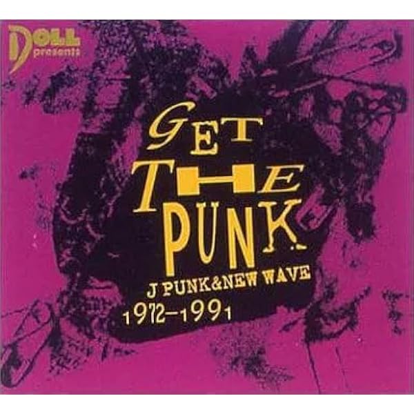 Amazon.co.jp: GET THE PUNK-J PUNK&NEW WAVE-: ミュージック