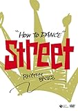 HOW TO DANCE STREET ���Y���̊�{