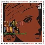 CALYPSO FEVER ~FROM TRINIDAD TO LONDON~