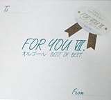 FOR YOU VII
