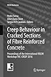 Creep Behaviour in Cracked Sections of Fibre Reinforced Concrete: Proceedings of the International RILEM Workshop FRC-CREEP 2016 (RILEM Bookseries)