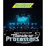 LIVE Blu-ray「Readyyy! 4th Anniversary Live "Twinkle of Protostars"」