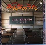 NHK �݂�Ȃ̂���/JUST FRIENDS�`���܂ł��`
