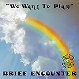 ウィ・ウォント・トゥ・プレイ[初回生産限定紙ジャケット仕様]