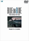 BLUE ON BLUE THE WORLD OF ANA �T���i�� YS-11 �I�����s�A