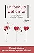 La fórmula del amor: Una guía definitiva para encontrar la persona adecuada