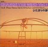 Change The Wind vol.1