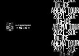 Da-iCE ARENA TOUR 2021 -SiX-(DVD3枚組)(初回生産限定盤)