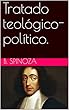 Tratado teológico-político. (Spanish Edition)