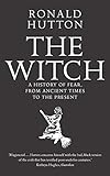 The Witch: A History of Fear, from Ancient Times to the Present