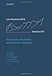 Stochastic Processes and Random Matrices (Lecture Notes of the Les Houches Summer School, 6th-31st July 2015)